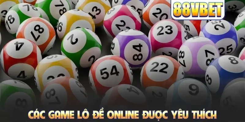 Xổ Số 88VBET Trực Tiếp Lô Đề Mỗi Ngày Nhận Tỷ Lệ Ăn 1:99.5