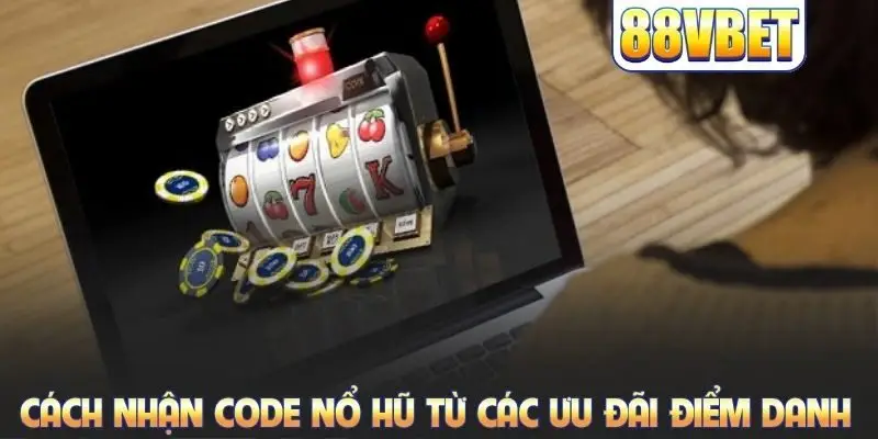 Cách Nhận Code Nổ Hũ Mỗi Ngày Để Săn Thưởng Khủng Nhất 2026