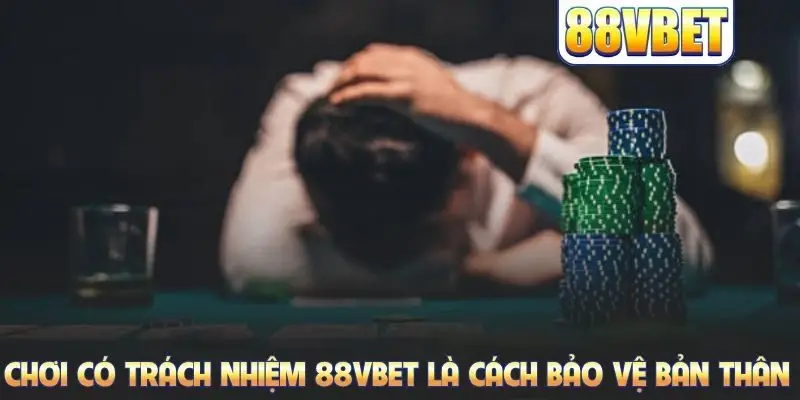 Chơi Có Trách Nhiệm 88VBET - Chìa Khóa Giải Trí An Toàn