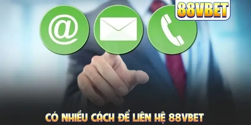 Liên Hệ 88VBET: Hướng Dẫn Kết Nối Bộ Phận Hỗ Trợ Trực Tuyến