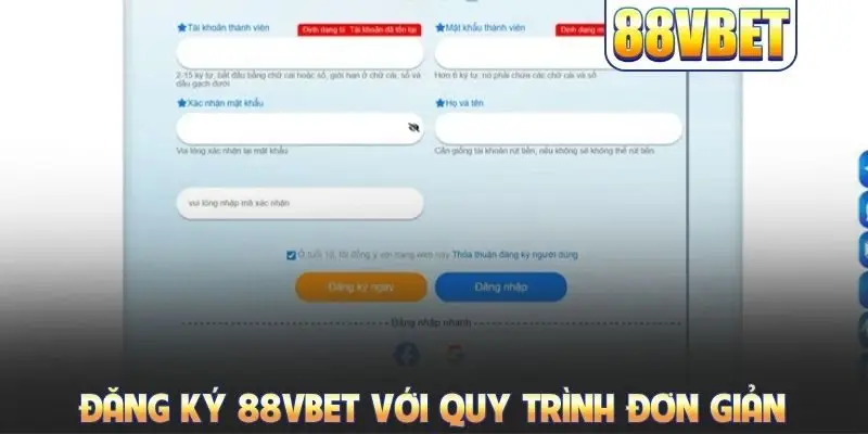 Đăng Ký 88VBET: Quy Trình Thiết Lập Tài Khoản Mới Chi Tiết