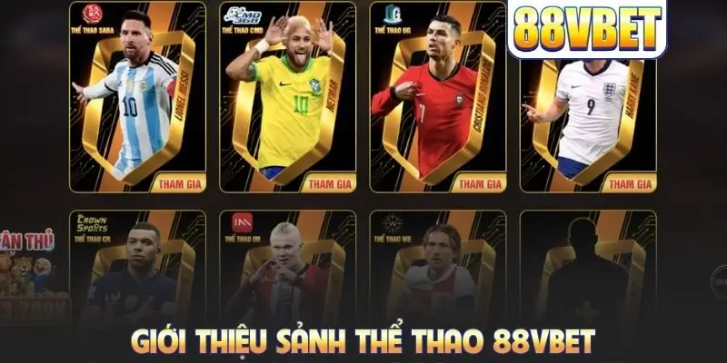 Thể Thao 88VBET Trực Tiếp Kèo Cược Sớm Và Trong Trận