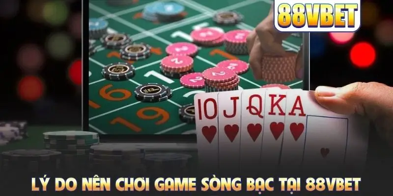 Casino 88VBET - Giao Lưu Kiếm Tiền Mỗi Ngày Cùng Dealer