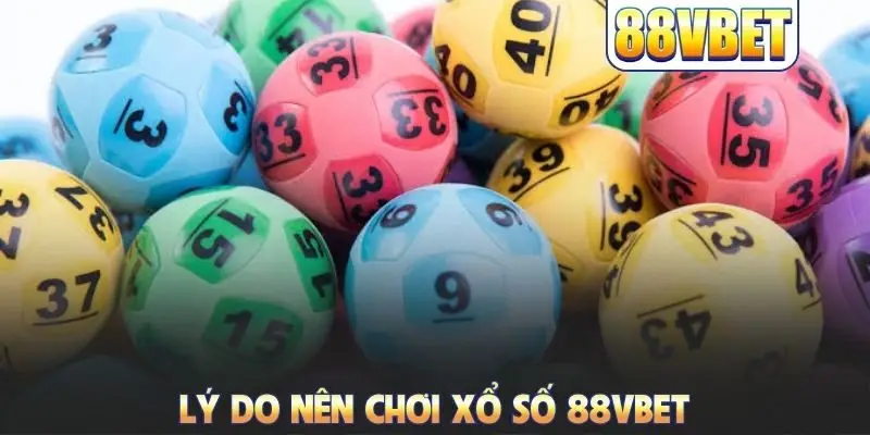 Xổ Số 88VBET Trực Tiếp Lô Đề Mỗi Ngày Nhận Tỷ Lệ Ăn 1:99.5